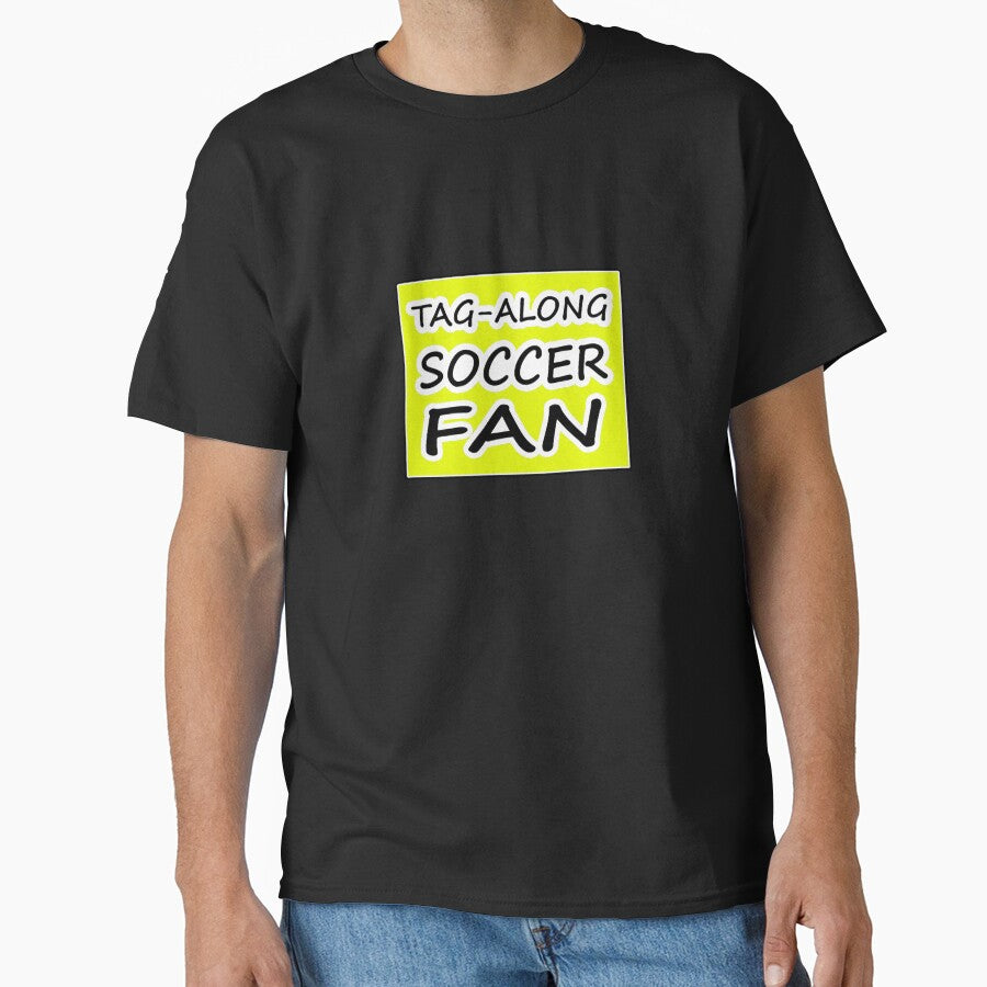 Tag-Along Soccer Fan - Words on Yellow Background by Beachy