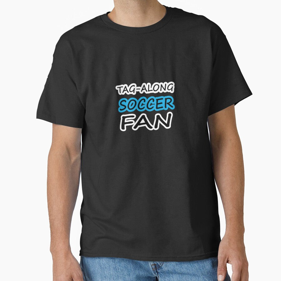 Tag-Along Soccer Fan - Just for the Excitement of Soccer - Some Blue by Beachy