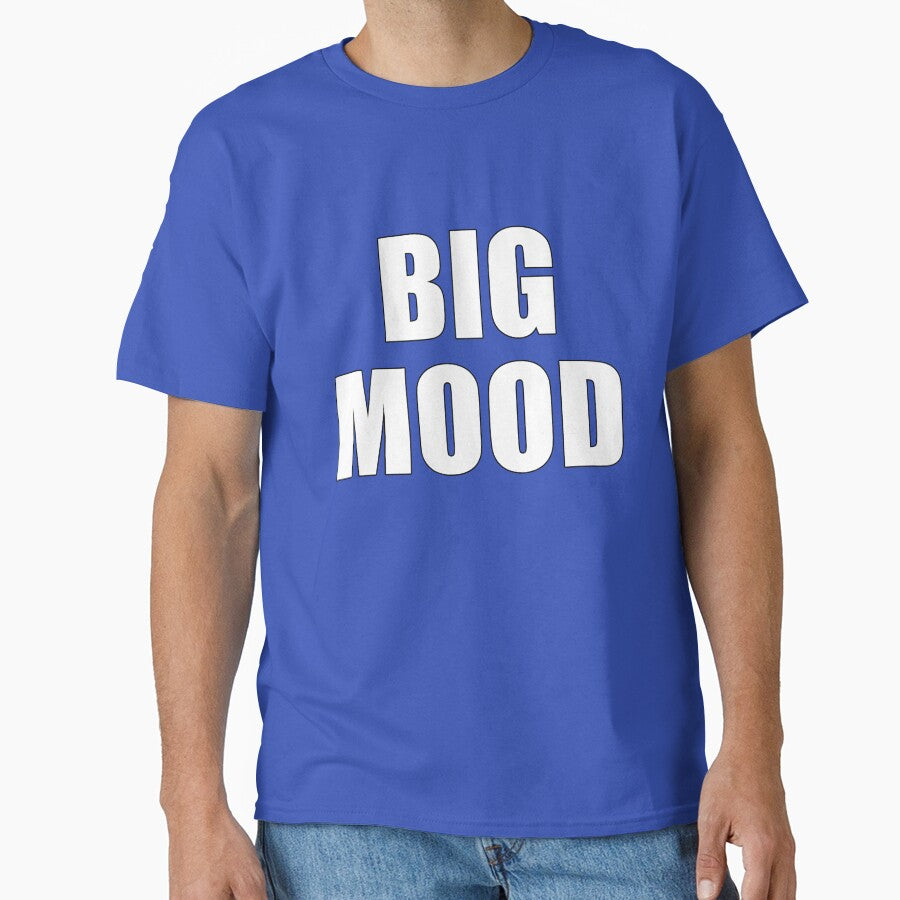 Big Mood, funny minimalist saying by deluxus