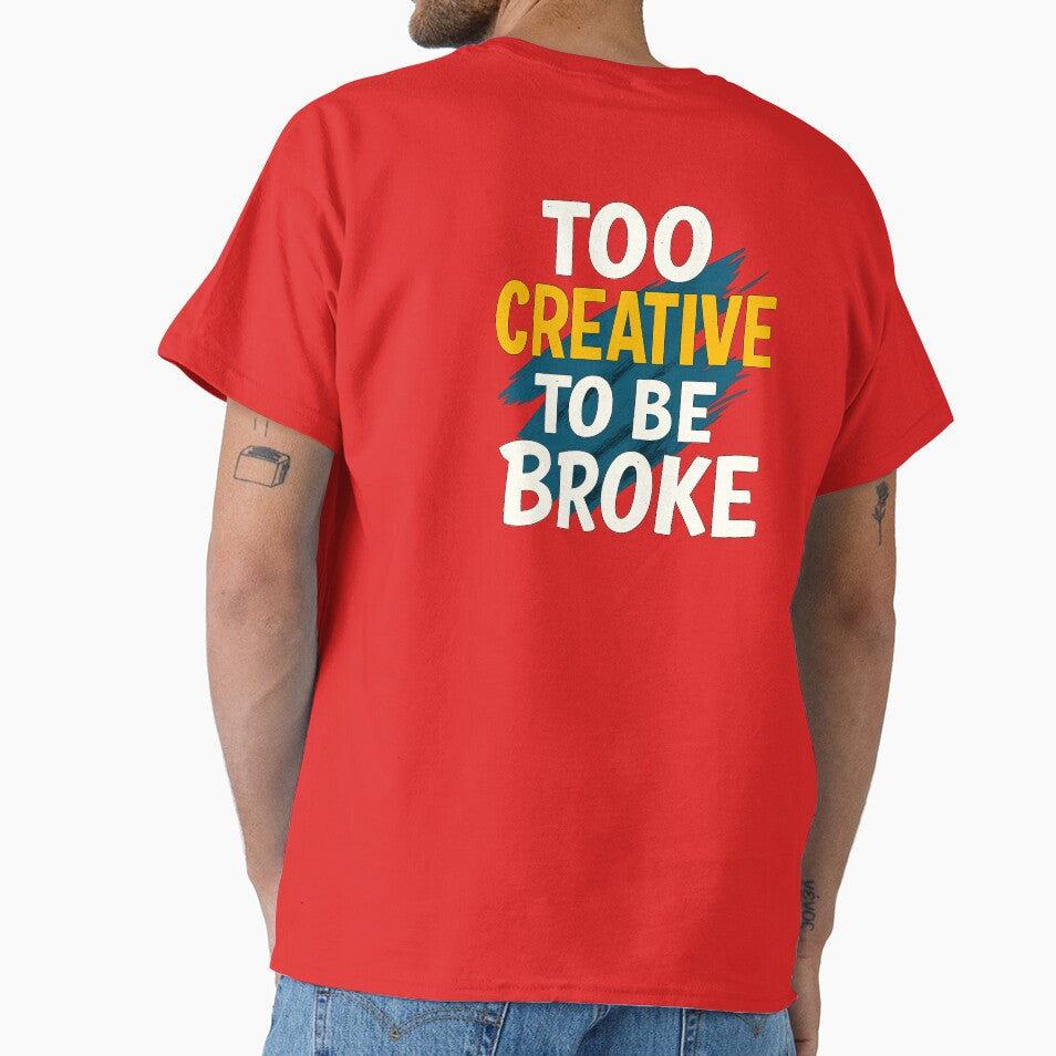 Too Creative To Be Broke – Creative Motivation Quote Typography Design by CosyCornerLab