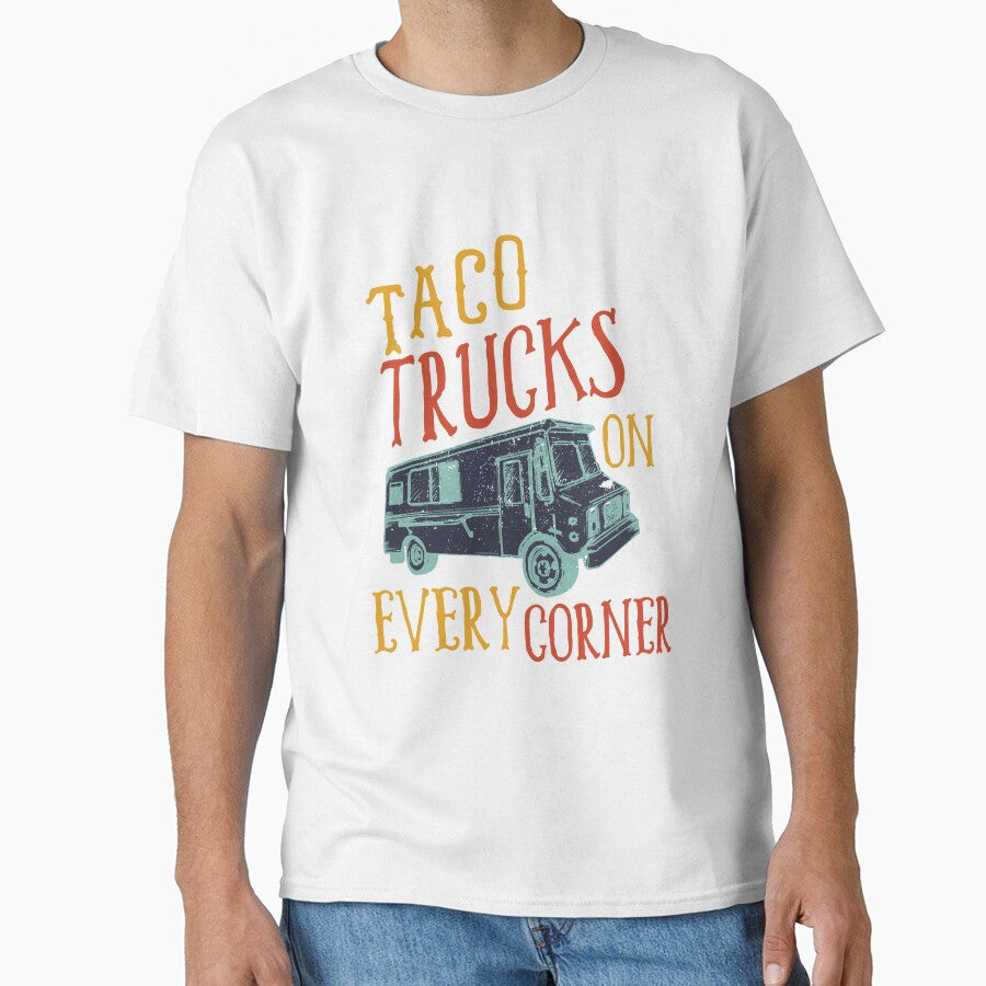 Taco Trucks On Every Corner by Mad Over Store