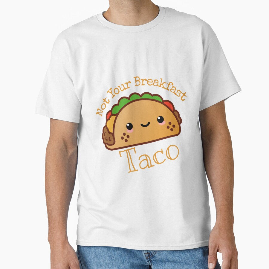 Not Your breakfast taco by StudentLuxLife