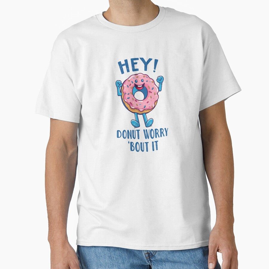 Hey! Donut Worry About it Donut Pink Sprinkles Cute Positive Happy Donut Funny Donut Lover by EmilyFNM3D