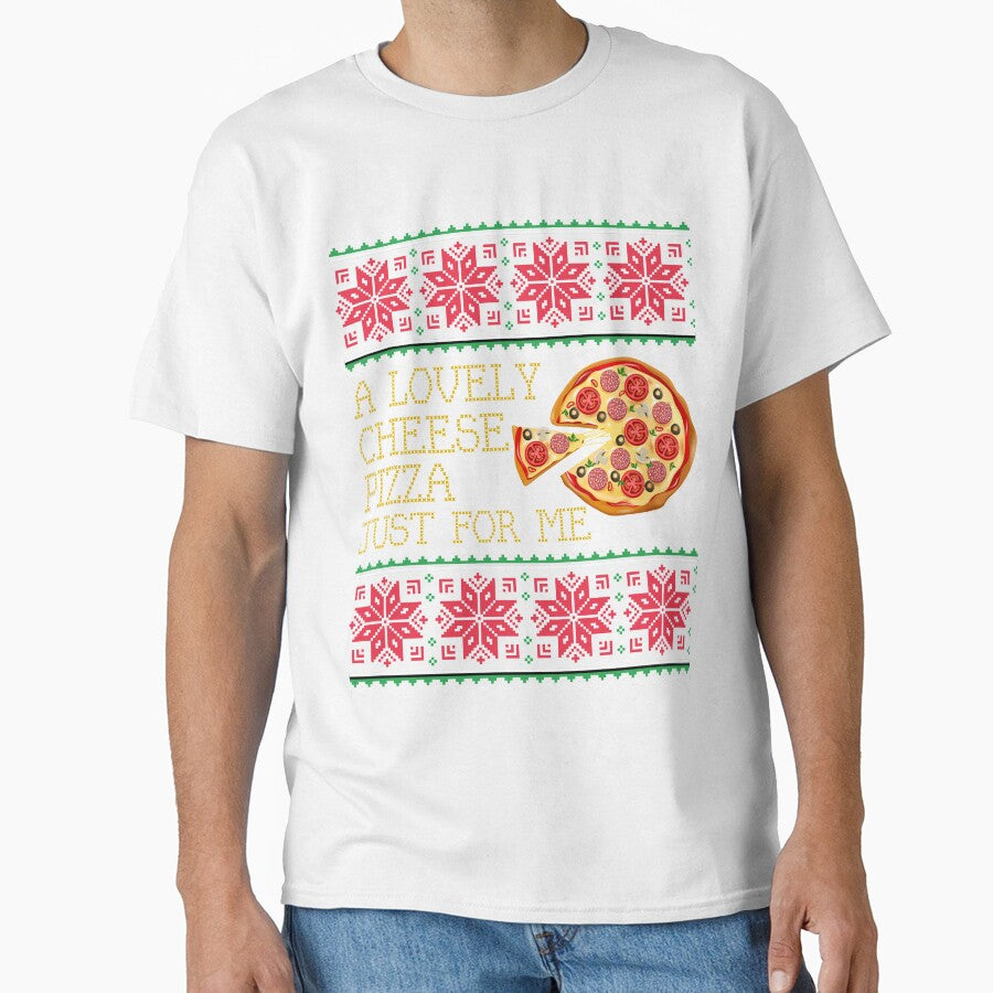 A Lovely Cheese Pizza Just For Me Pizza Ugly Christmas Xmas Sweater Gift by mrsmitful