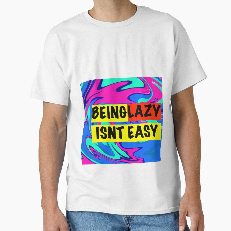 being lazy isnt easy by sarina G