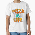 Funny Pizza Shirts Pizza Is Life For Pizza Lovers Pizza Party Clothing by Leopardman25