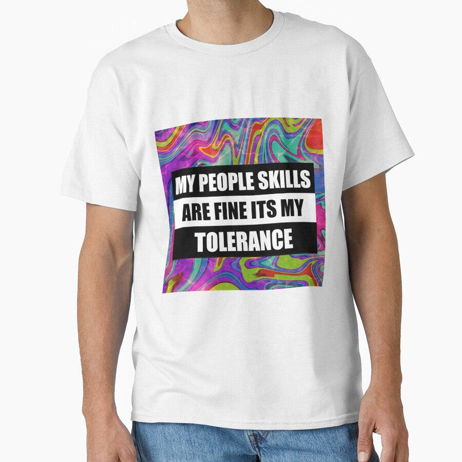 my people skills are fine it s my tolerance by sarina G