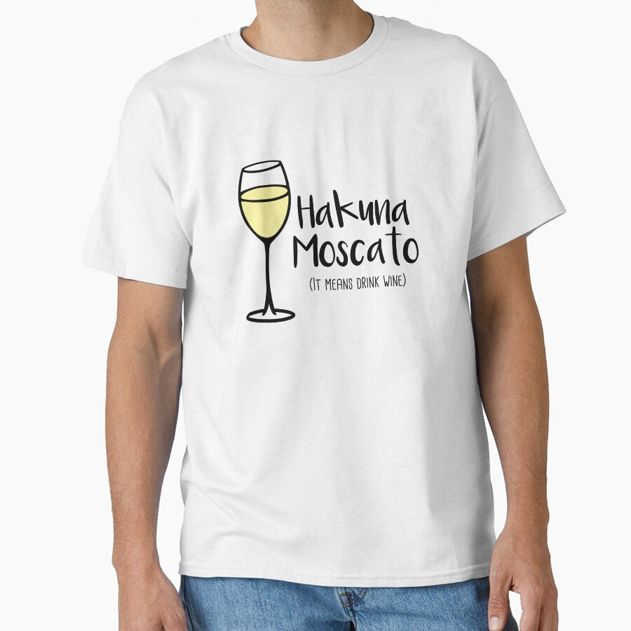 Hakuna Moscato - Drink Wine - Wine Pun - Wine Humor by yayandrea