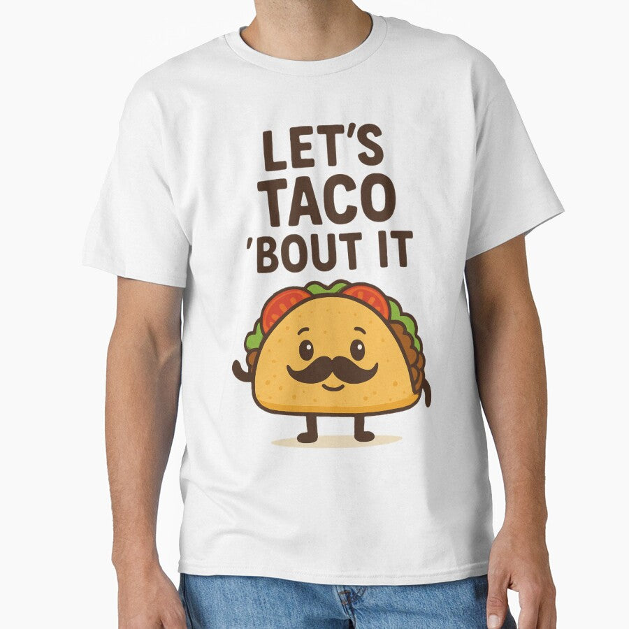 Let’s Taco ’Bout It – Funny Taco with Mustache by MythoWorldddd