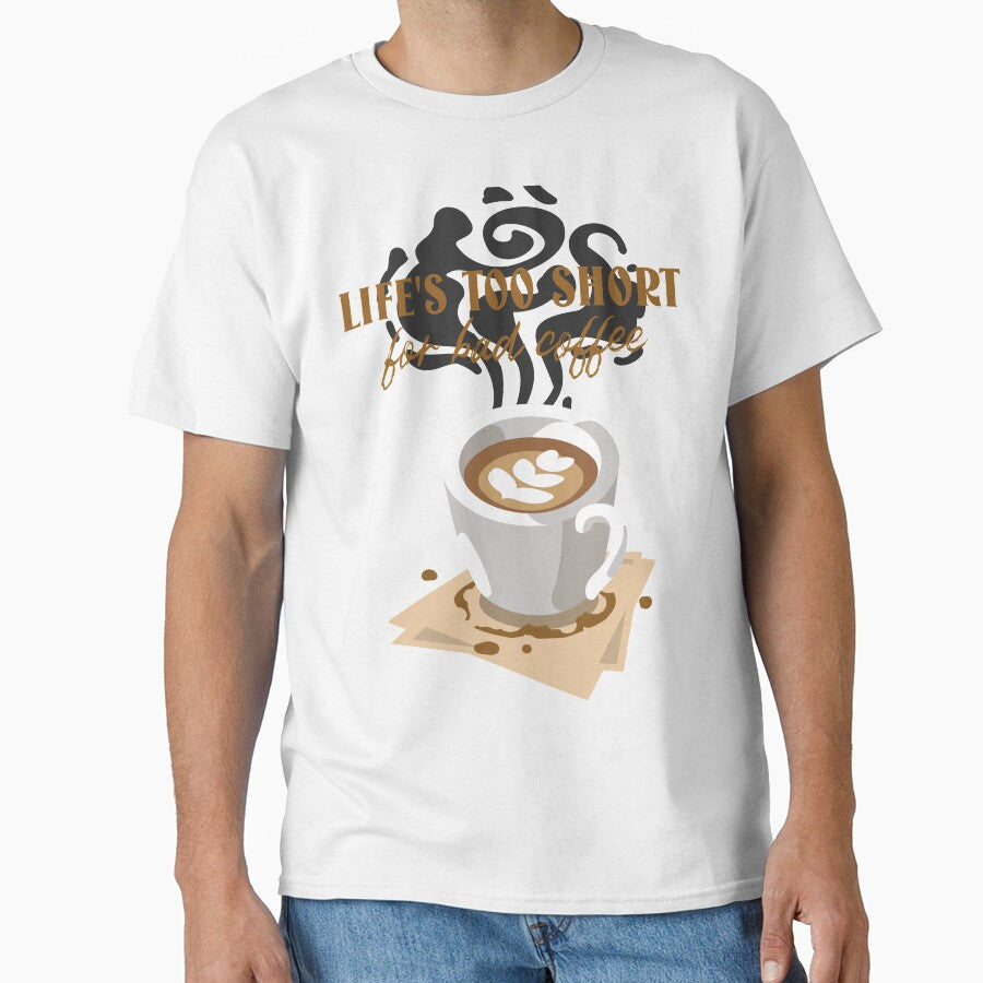 Life's Too Short for Bad Coffee - Coffee Mug Design by 5lav