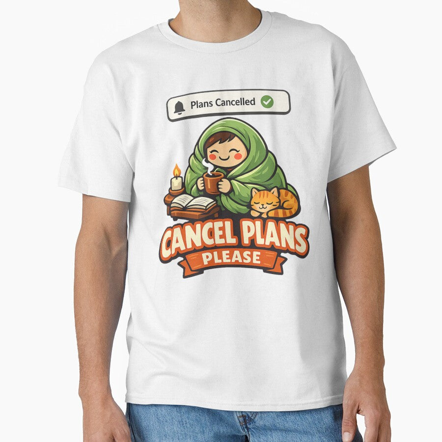 Cancel Plans Please Funny Introvert Humor Shirt by EventDrop