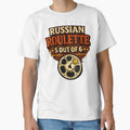 Russian Roulette 5 Out Of 6 Shirt - Dark Humor by WhyNotZuK