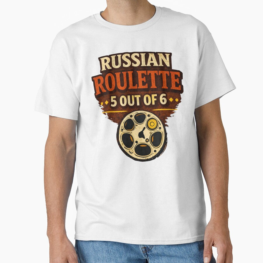 Russian Roulette 5 Out Of 6 Shirt - Dark Humor by WhyNotZuK