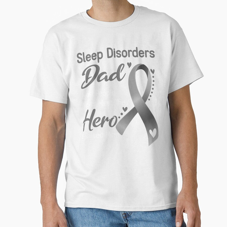 Sleep Disorders Dad Most People Never Meet Their Hero I Raise Mine by tenjun16