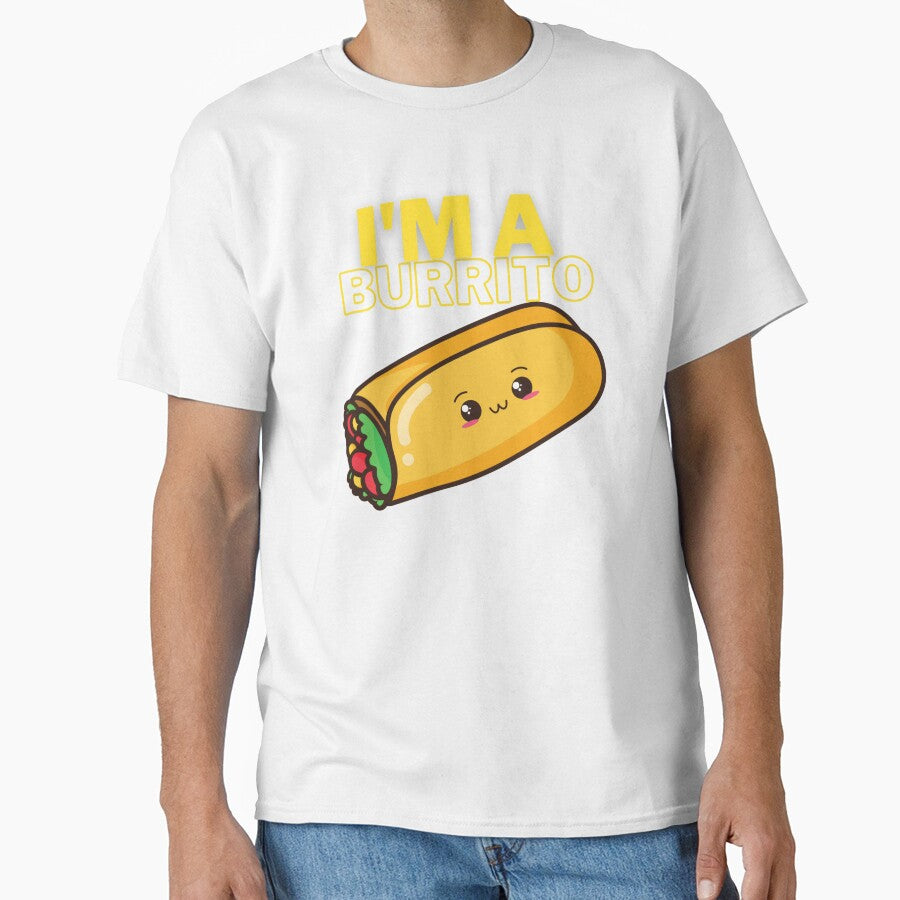 I'm a Burrito! Fun Silly humour comedy novelty by moztheatre
