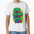 Find Your Patience Before I Lose Mine Funny Quote by TheArtOfPat