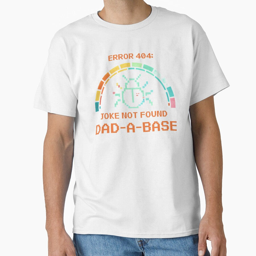 Error 404 Dad Joke Not Found: Retro Pixel Tech Humor For Dads by chattsuede
