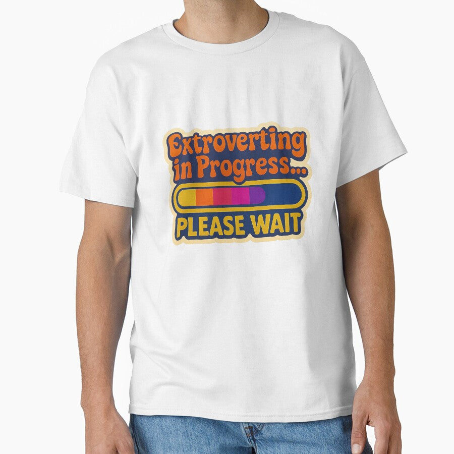 Extroverting in Progress – Funny design for introverts and extroverts by Girih