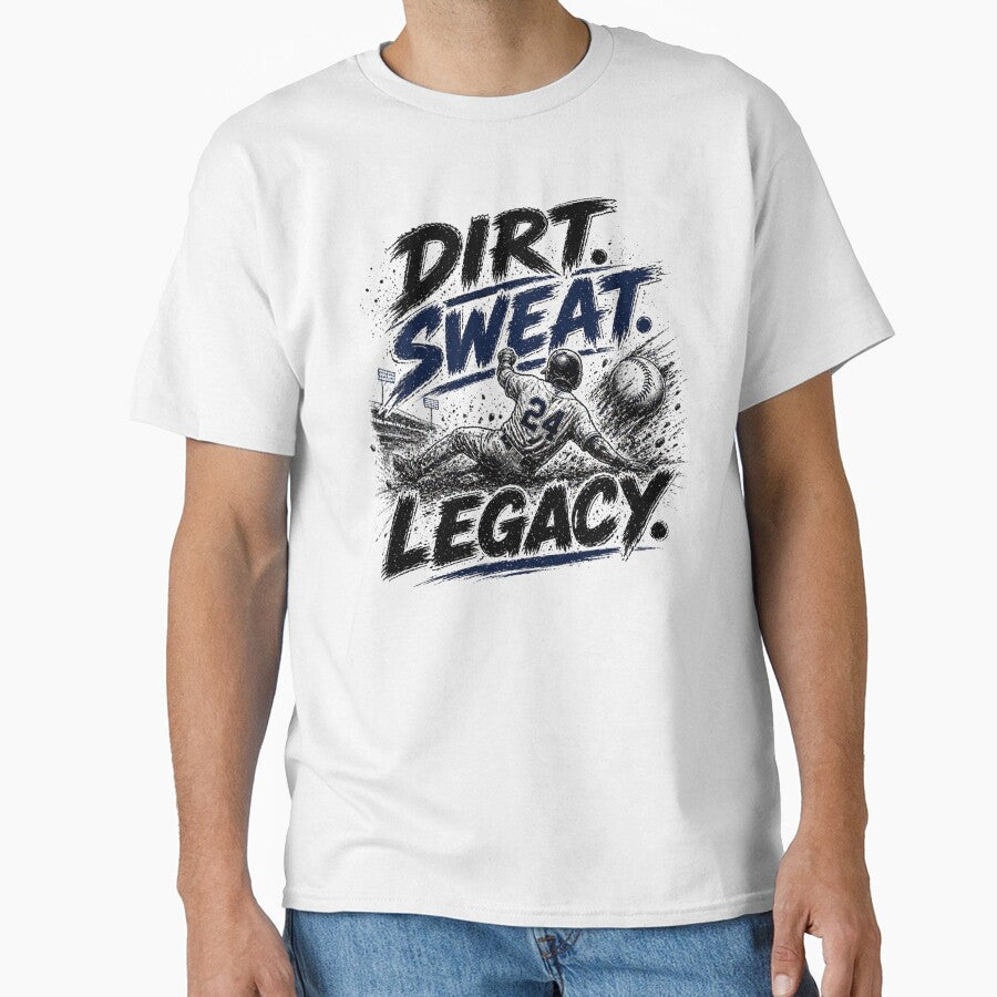 Dirt Sweat Legacy Baseball Player Grit Hard Work by the-dovlat