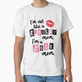 I'm not like a Regular Mom © GraphicLoveShop by Graphic Love Shop