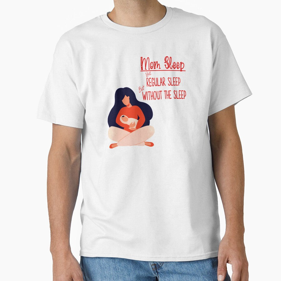 mom sleep like regular sleep but without the sleep by JOE4SHOP