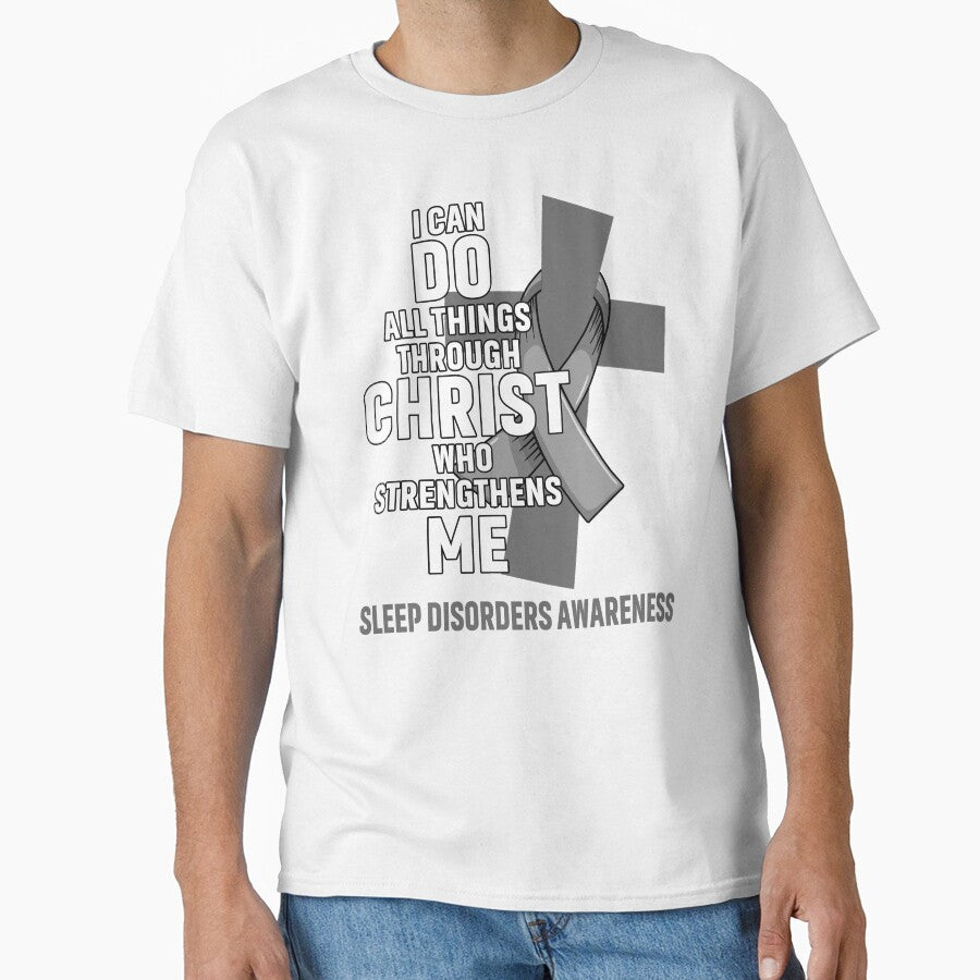I Can Do All Things Through Christ Who Strengthens Me Sleep Disorders Awareness by Hatjar