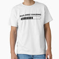 DAD JOKE LOADING FUNNY DESIGN by Picspot