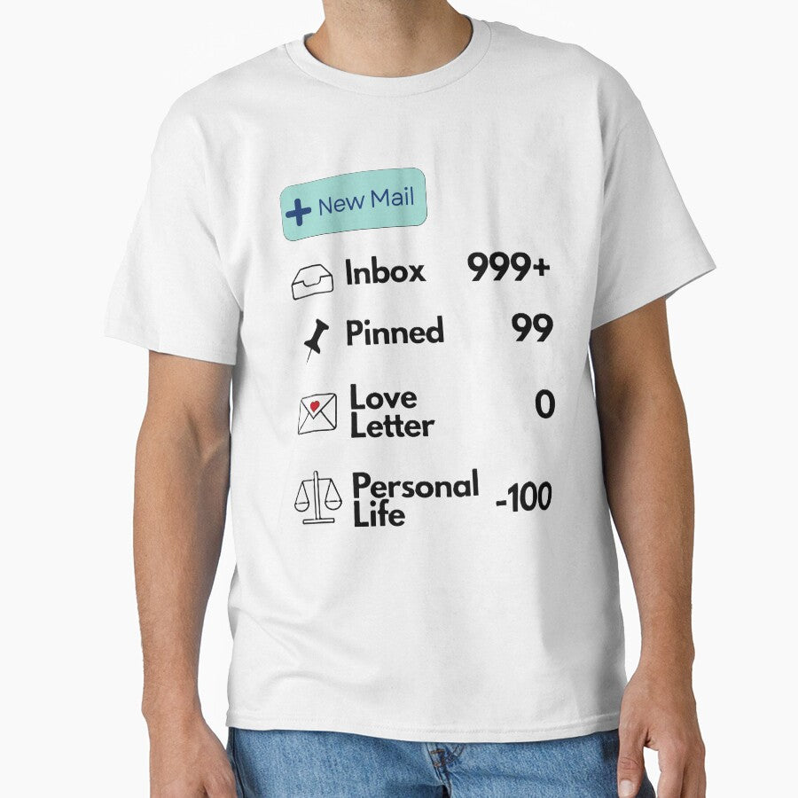 My (Very Realistic and Accurate) Inbox Shirt Design by Randomartsies