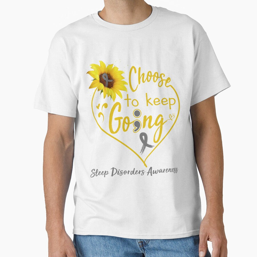 Sleep Disorders Awareness Choose To Keep Going by KirstybShop