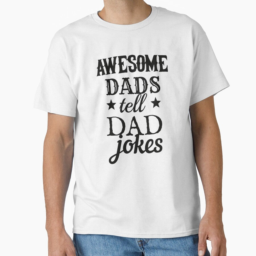 Awesome Dads Tell Dad Jokes Black Text Design, Great Design For Cool Dads, Perfect For Father's Day by TrulyEpoque
