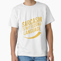 Sarcasm is my second language by Matheus2001