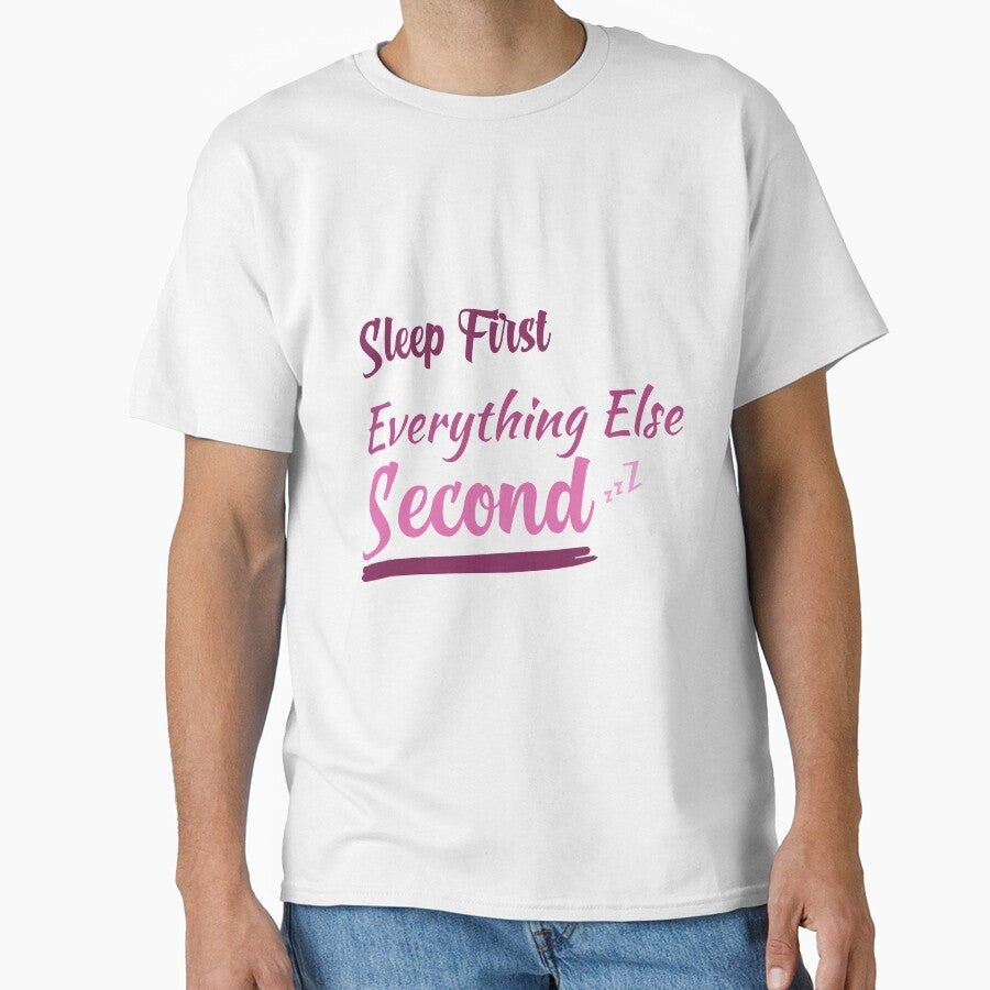 Sleep First Everything Else Second, gift for lazy people by youfteen