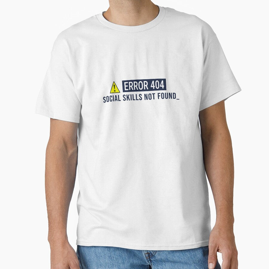 Funny Introvert Shirt - Error 404 Social Skills Typography by vizzionary
