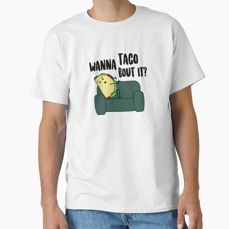 Wanna Taco Bout It? by kayleeoconnor