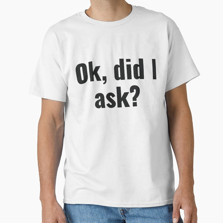 Ok, Did I Ask? by RedYolk