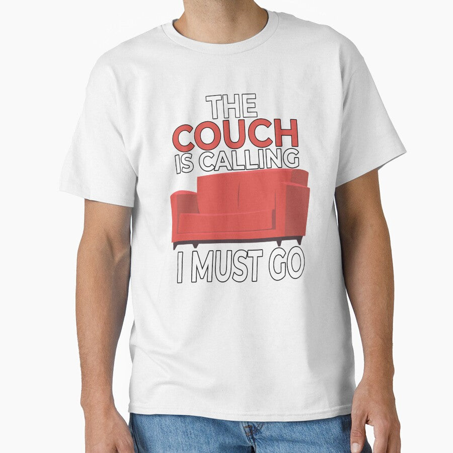 Funny Sarcastic Humor The Couch Is Calling I Must Go by fantasticdesign