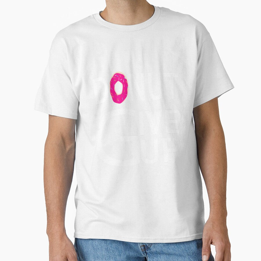 donut give up:funny donut gift:donut addict gift ideas:donut lovers by khalidelk