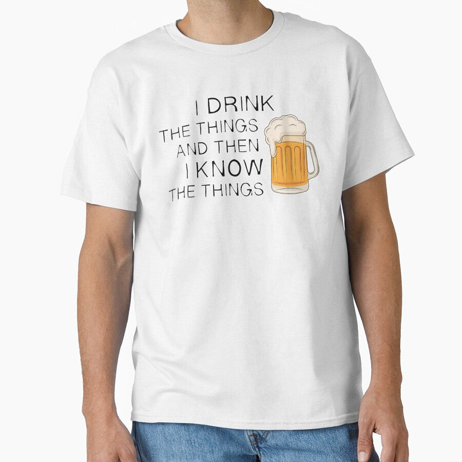 I DRINK and I know - FUNNY BEER lovers - bottoms UP face DOWN - introverted extrovert by originalsusie