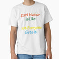Dark Humor Is Like Food Not Everyone Gets It by AmberSiraj