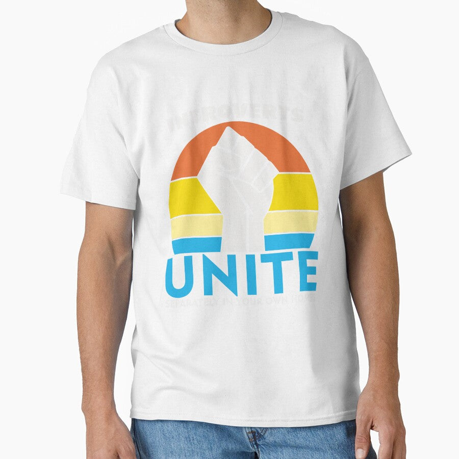 Introverts Unite Separately In Your Homes by UA-Shirts
