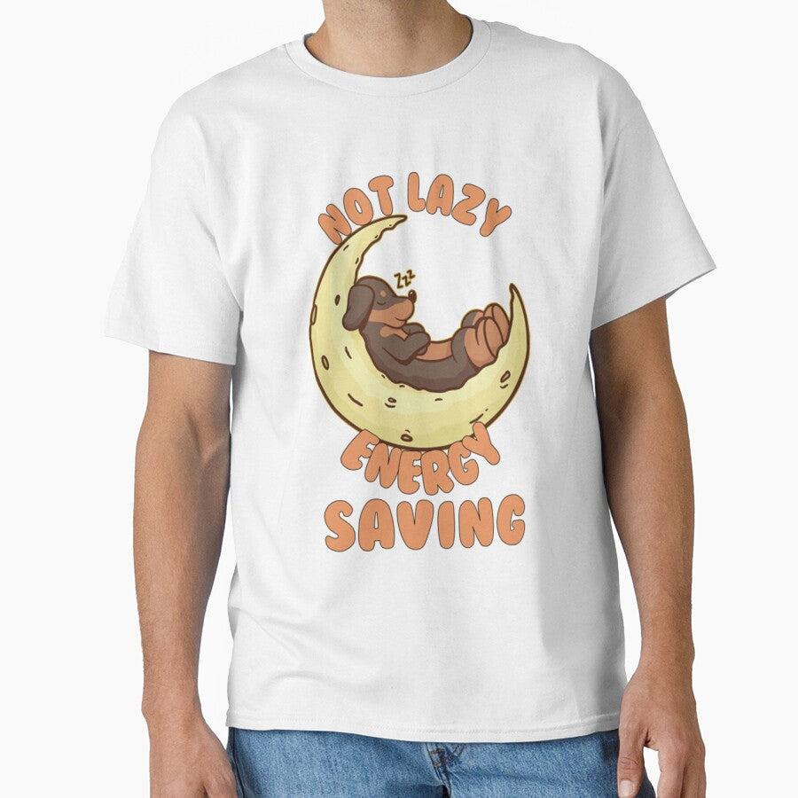 Lazy T-ShirtNot Lazy Energy Saving - Lazy Dog Gift by RunaTuner