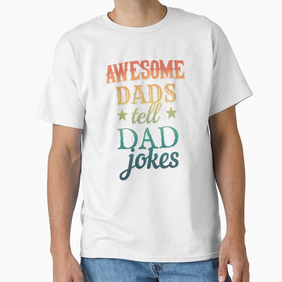 Fun Colourful Awesome Dads Tell Dad Jokes Design by TrulyEpoque