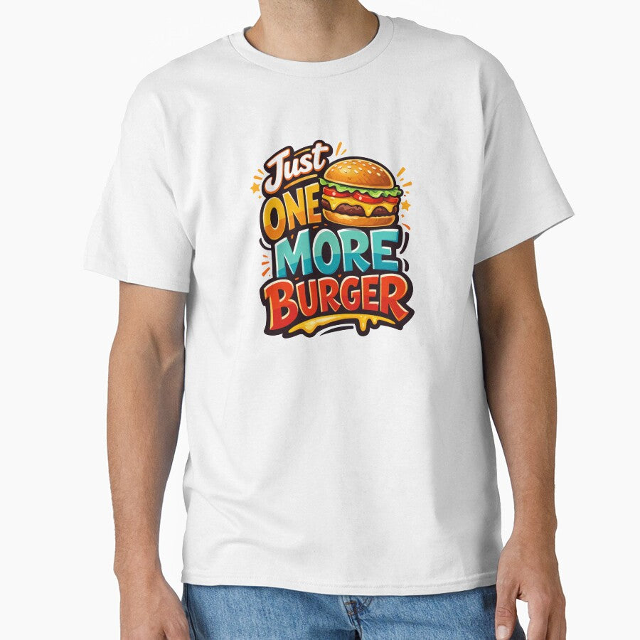 Just One More Burger Funny Food Craving Design by Mikoff04-arts