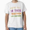 We're All in This Together Like Hostages Sarcastic by Margerita23