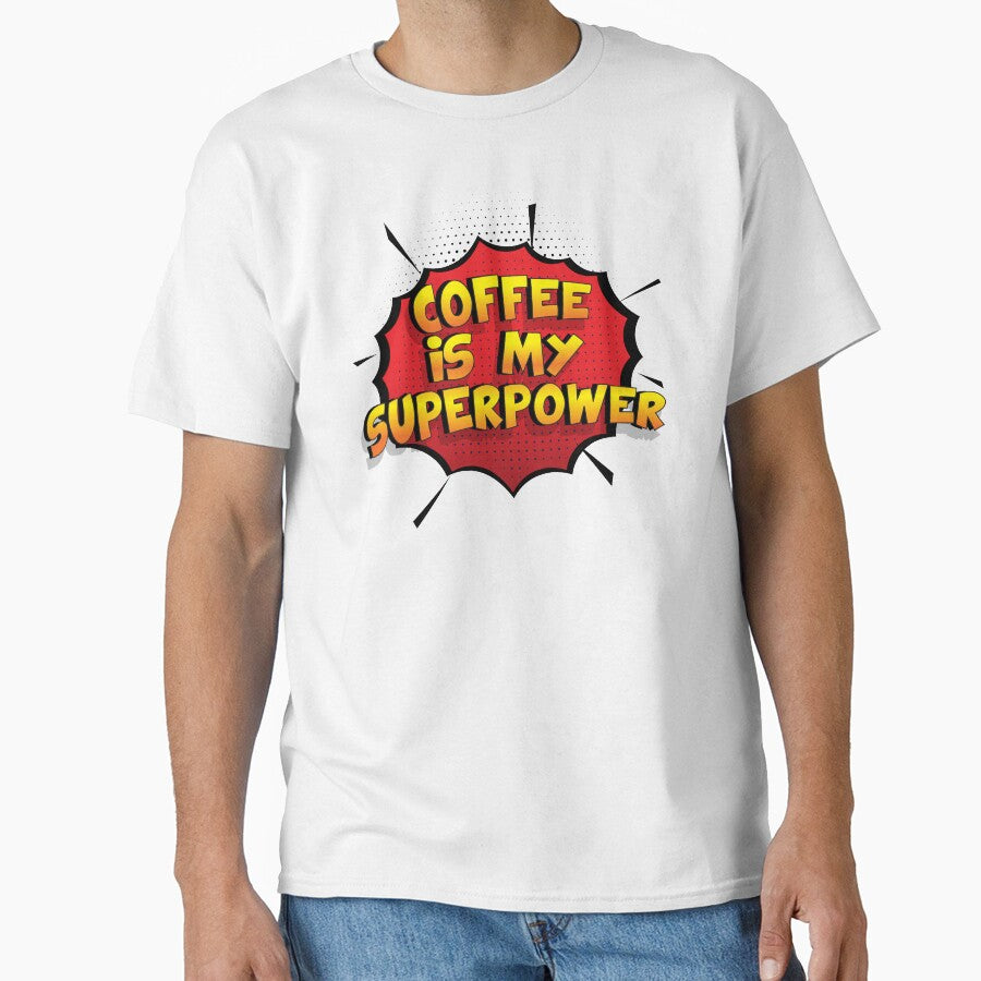 Coffee is my Superpower Funny Design Coffee Gift by Custom365