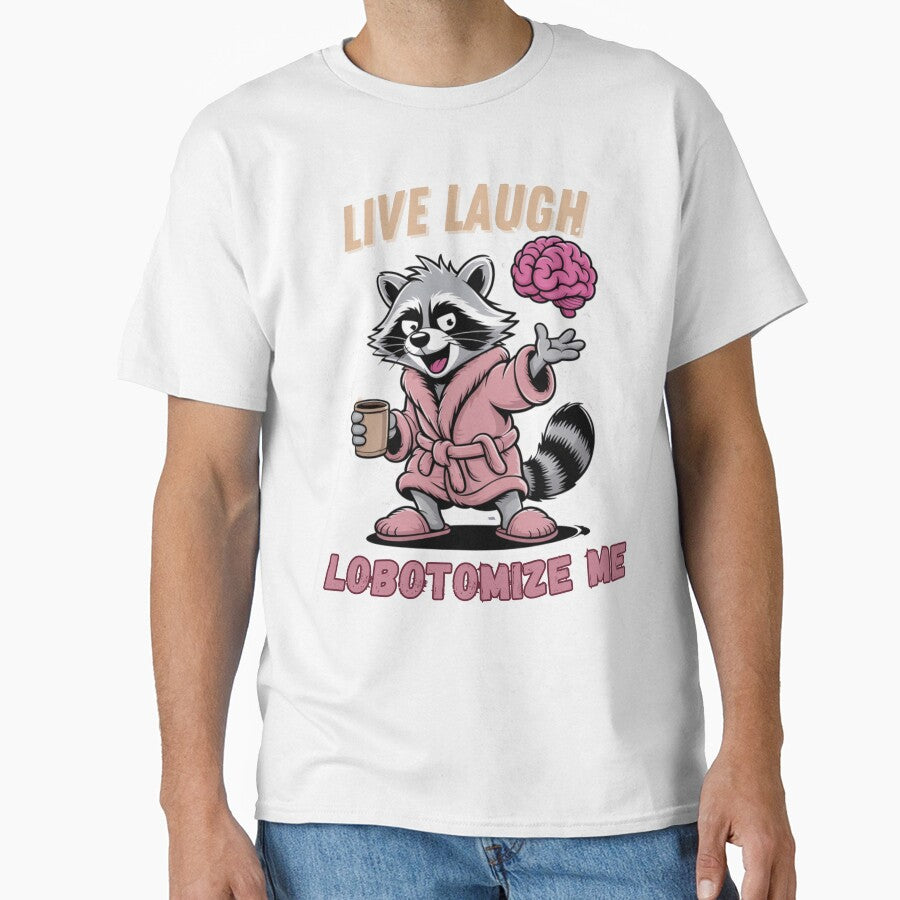 Live Laugh Lobotomize Me by Naitsebas