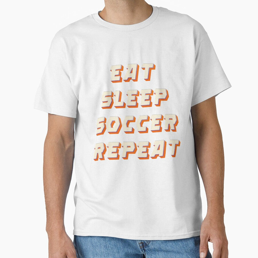 Eat Sleep Soccer Repeat by JOY STORE 45