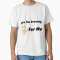 Are You Brewing Coffee For Me V3 by zakariadesigner