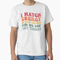 I Match Energy So You Decide How We Gon Act Today Extrovert by Amineharoni