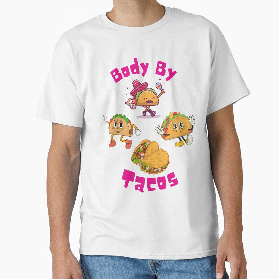 Body by Tacos by Sandy Shiner-Swanson